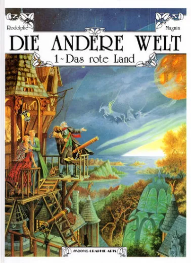 Arboris Graphic Arts 009 - Die Andere Welt 1. Das Rote Land