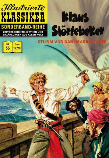 Illustrierte Klassiker Sonderband 035 - Klaus Strtebecker Vor Dnemarks Kste