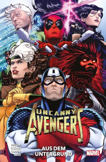 Uncanny Avengers (2024): - Aus Dem Untergrund