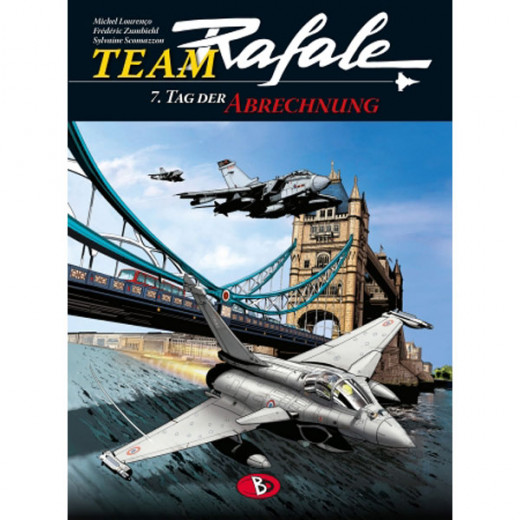 Team Rafale 007 - Tag Der Abrechnung