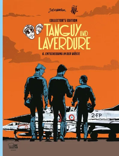 Tanguy Und Laverdure Collectors Edition 006 - Entscheidung In Der Wste