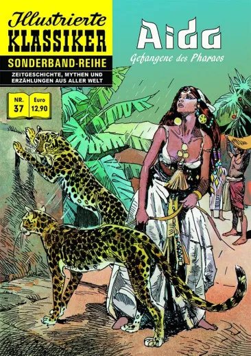 Illustrierte Klassiker Sonderband 037 - Aida - Gefangene Des Pharaos