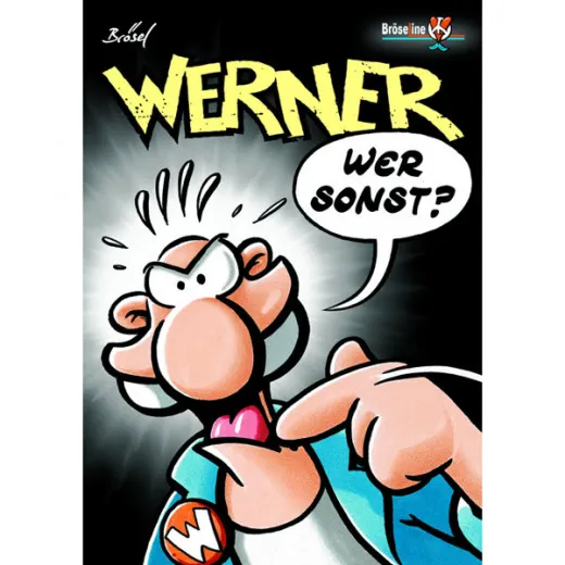 Werner 003 - Wer Sonst?