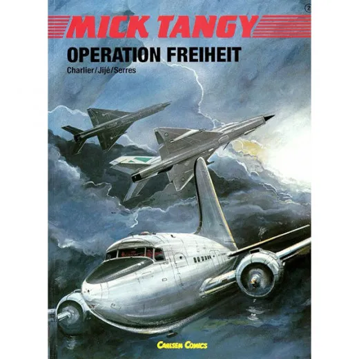 Mick Tangy 002 - Operation Freiheit