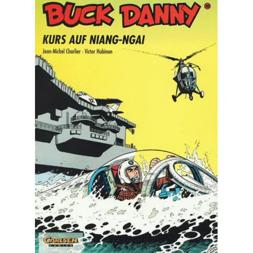 Buck Danny 020 - Kurs Auf Niang-ngai