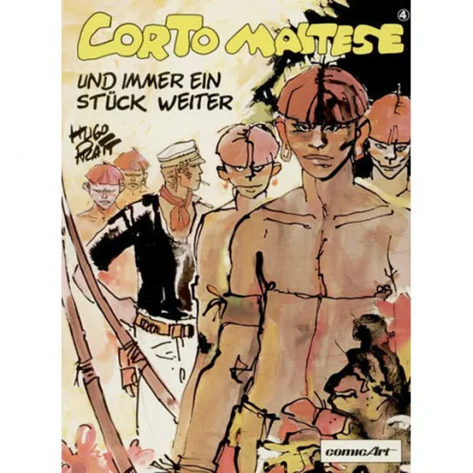 Corto Maltese 004 - Und Immer Ein Stck Weiter ...