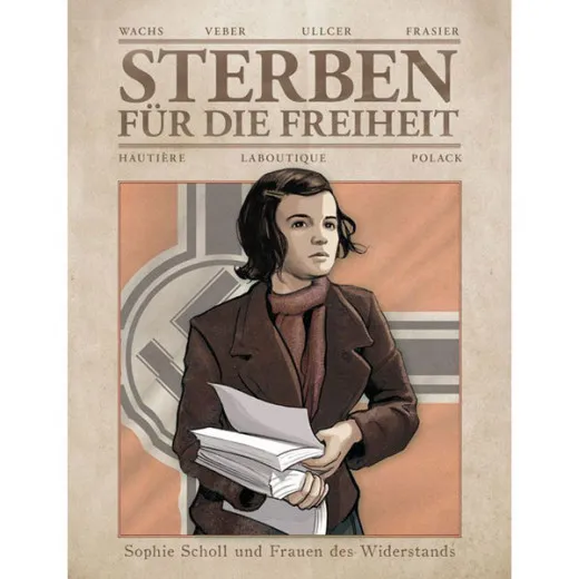 Sterben Fr Die Freiheit - Sophie Scholl Und Frauen Des Widerstands