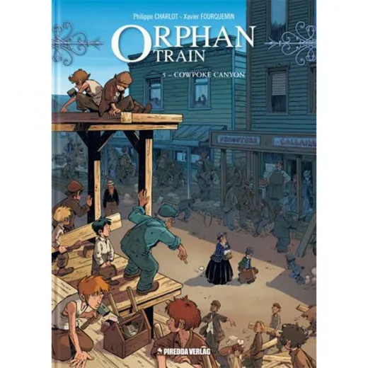 Orphan Train 005 + 006 - Cowpoke Canyon