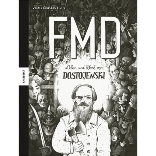 Leben Und Werk Von Dostojewski – Fmd - Die Comic-biografie