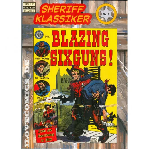 Sheriff Klassiker 001 - Blazing Sixguns