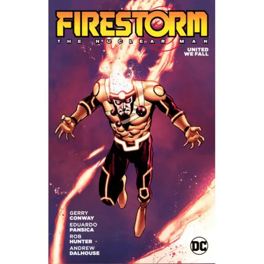 Firestorm The Nuclear Man Tpb - United We Fall