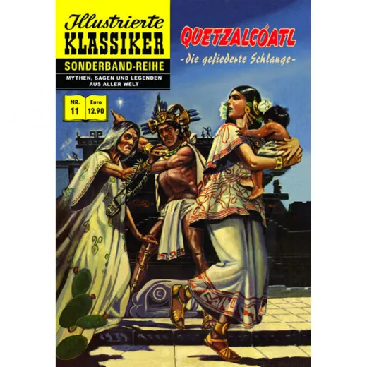 Illustrierte Klassiker Sonderband 011 - Quetzalcoatl, Die Gefiederte Schlange