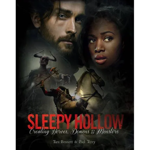 Sleepy Hollow - Creating Heroes, Demons & Monsters