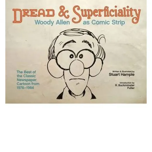 Dread & Superficiality - Woody Allen As Comic Strip