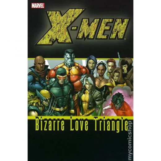 X-men Tpb - Bizarre Love Triangle