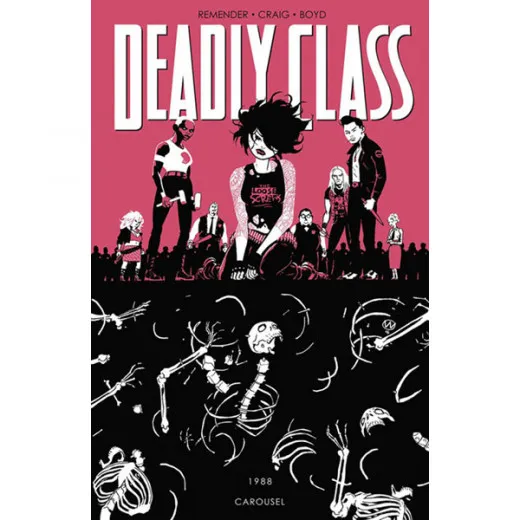 Deadly Class Tpb 005 - Carousel