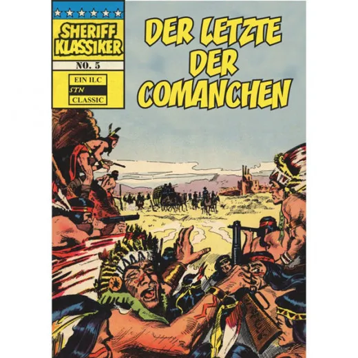 Sheriff Klassiker 005 - Der Letzte Der Comanchen