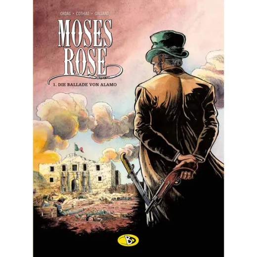 Moses Rose 001 - Die Ballade Von Alamo