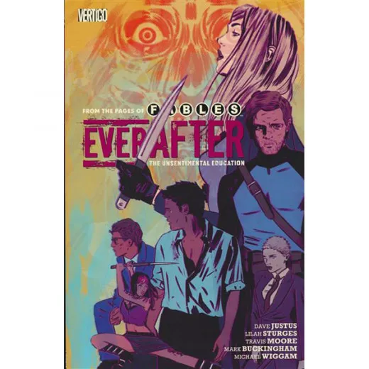 Everafter From The Pages Of Fables Tpb 002 - Unsentimental Education