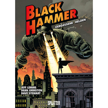 Black Hammer 001 - Vergessene Helden