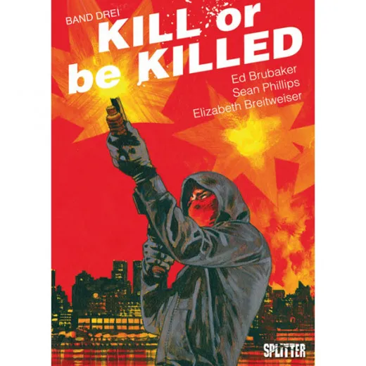 Kill Or Be Killed 003