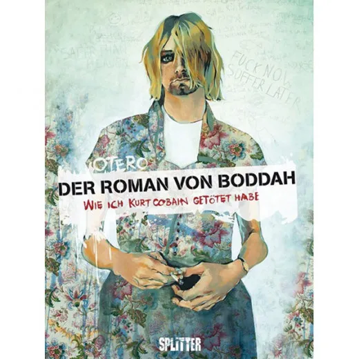 Roman Von Boddah: Wie Ich Kurt Cobain Gettet Habe