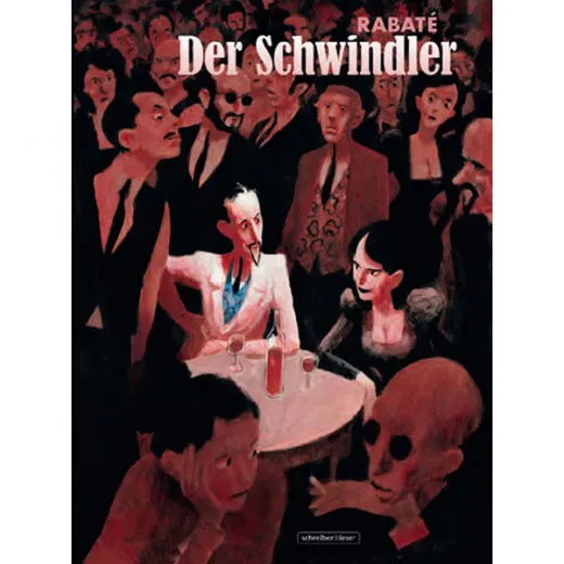 Schwindler - Roman Eines Revolutionsabenteurers