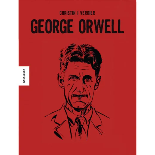 George Orwell - Die Comic-biografie