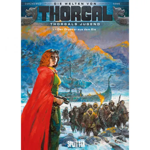 Welten Von Thorgal - Die Jugend Von Thorgal 006 - Der Drakkar Aus Dem Eis