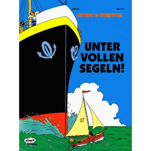 Stups Und Steppke 002 - Unter Vollen Segeln