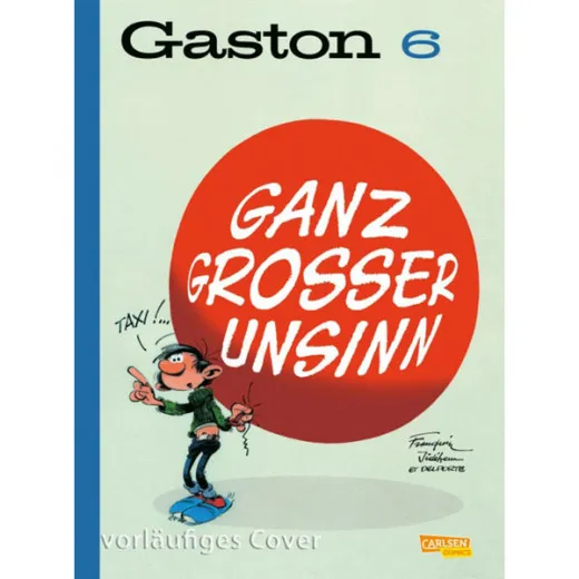 Gaston - Neue Edition 006 - Ganz Groer Unsinn