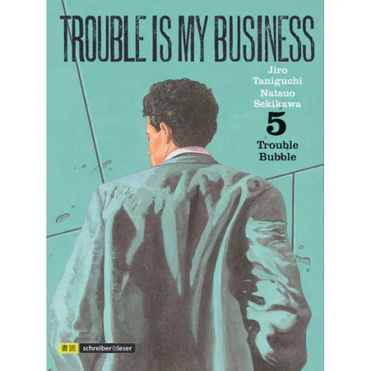 Trouble Is My Business 005 - Trouble Bubble