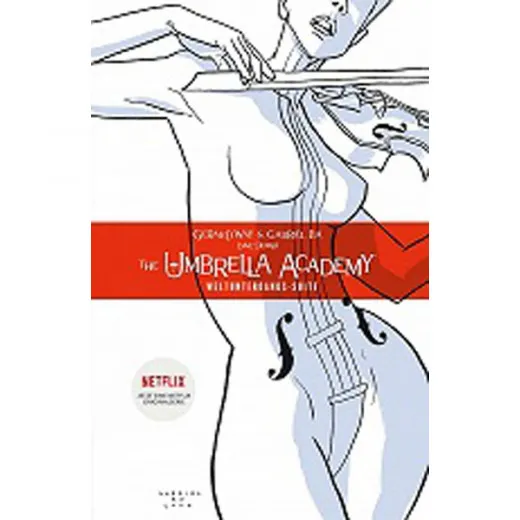 Umbrella Academy Neue Edition 001 - Weltuntergangs-suite