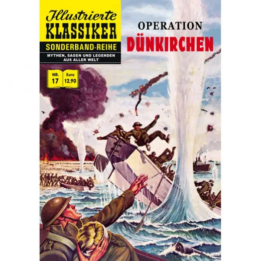 Illustrierte Klassiker Sonderband 017 - Operation Dnkirchen