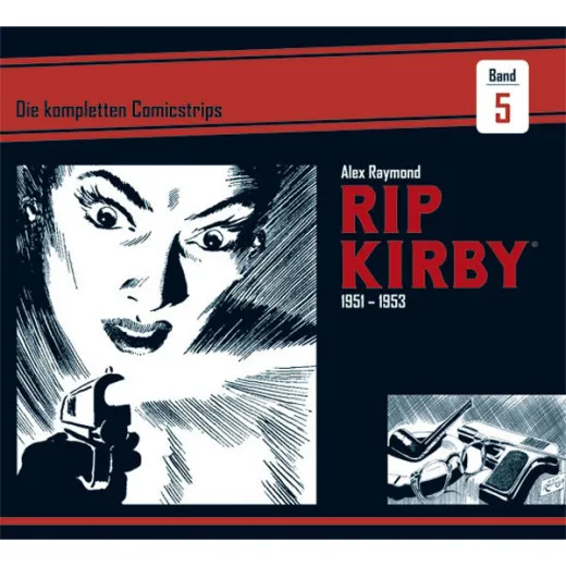 Rip Kirby 005 - Die Kompletten Comicstrips 1951-1953