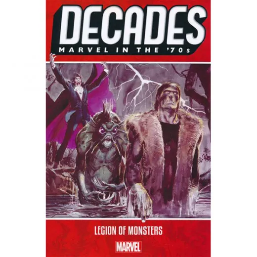 Decades Marvel 70s Tpb - Legion Of Monsters