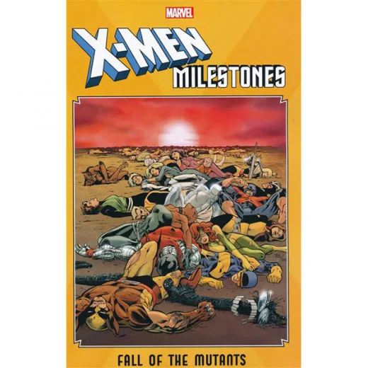 X-men Milestones Tp Fall Of Mutants