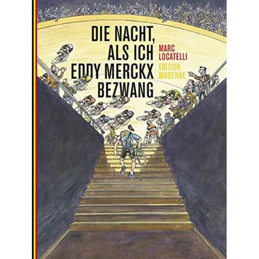 Die Nacht, Als Ich Eddy Merckx Bezwang