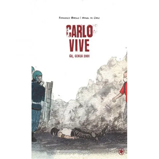 Carlo Vive - G8, Genua 2001