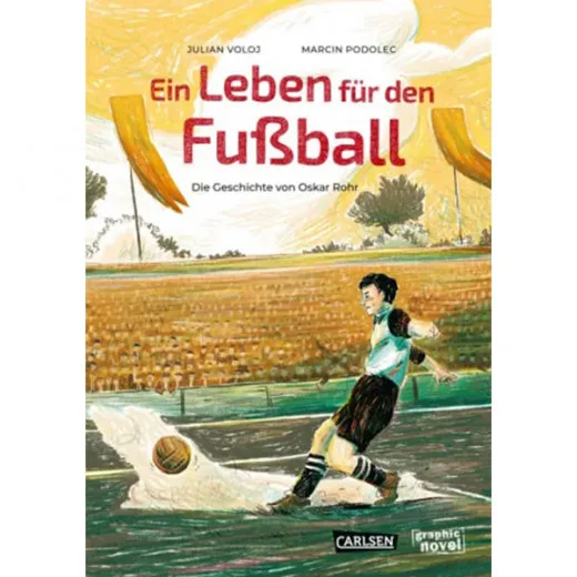 Ein Leben Fr Den Fuball - Die Geschichte Von Oskar Rohr