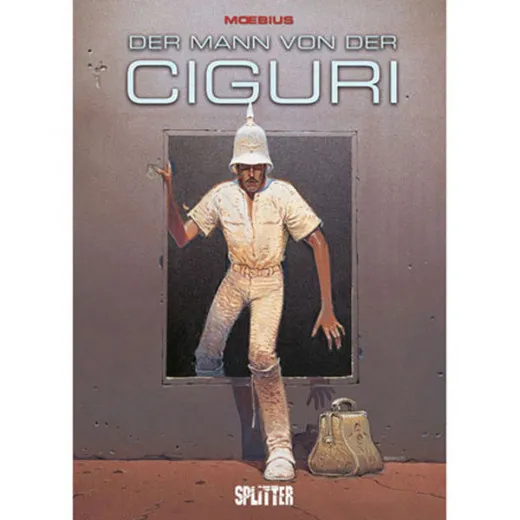 Moebius: Der Mann Von Der Ciguri