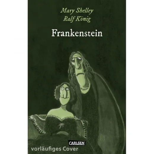 Die Unheimlichen: Frankenstein Nach Mary Shelley