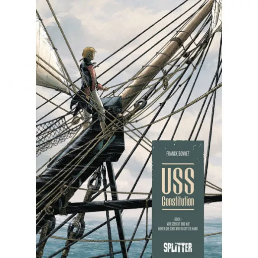 Uss Constitution 001 - Vor Gericht Und Auf Hoher See Sind Wir In Gottes Hand