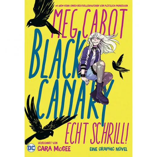 Black Canary - Echt Schrill!