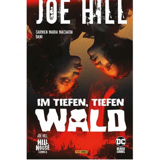 Joe Hill Hc : Im Tiefen, Tiefen Wald