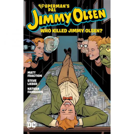 Supermans Pal Jimmy Olsen Who Killed Jimmy Olsen Tpb