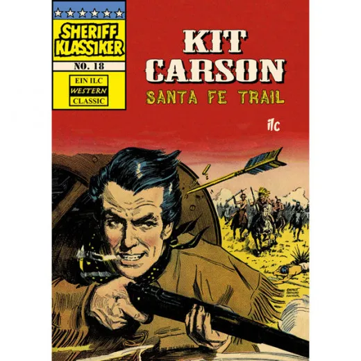 Sheriff Klassiker 018 - Kit Carson - Santa Fe Trail