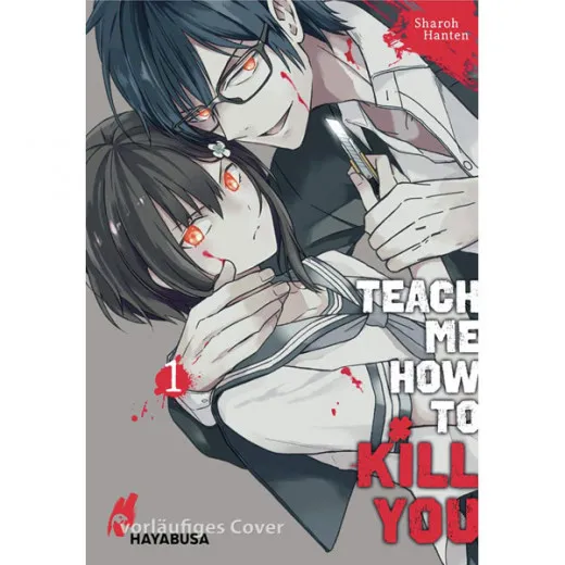 Teach Me How To Kill You 001