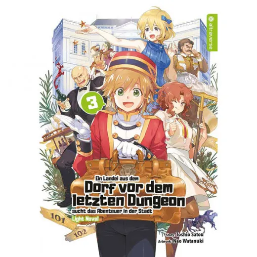 Ein Landei Aus Dem Dorf Vor Dem Letzten Dungeon Sucht Das Abenteuer In Der Stadt Light Novel 003