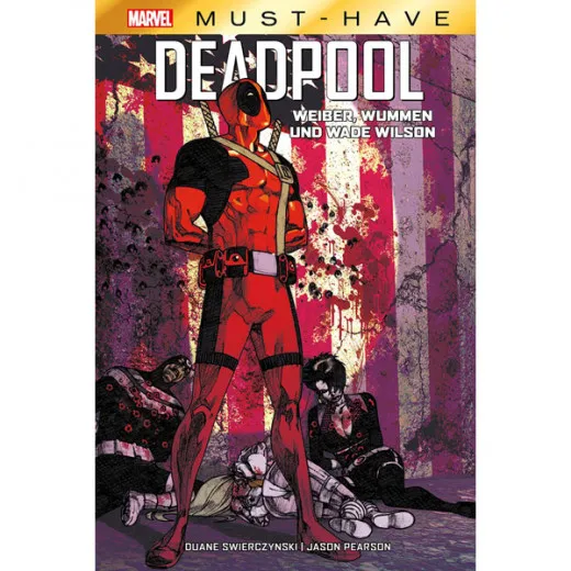 Marvel Must Have - Deadpool - Weiber, Wummen Und Wade Wilson